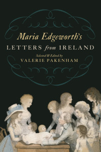 Maria Edgeworth — Maria Edgeworth's Letters from Ireland