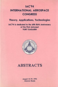  — IAC'94. International aerospace congress. Theory, applications, Technologies