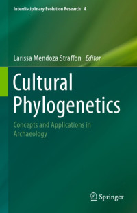 Straffon, Larissa Mendoza — Cultural phylogenetics: concepts and applications in archaeology