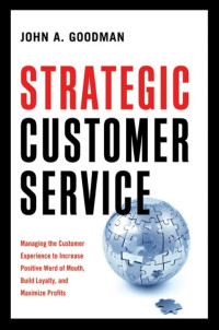 John A. Goodman — Strategic Customer Service