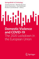 Joachim Kersten; Michele Burman; Jarmo Houtsonen; Paul Herbinger; Norbert Leonhardmair — Domestic Violence and COVID-19: The 2020 Lockdown in the European Union