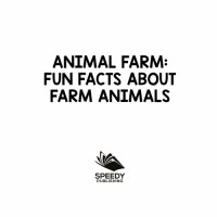 Baby Professor — Animal Farm: Fun Facts About Farm Animals: Farm Life Books for Kids