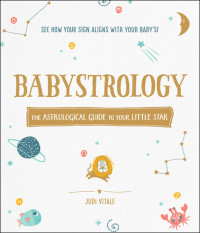 Adams Media — Babystrology: The Astrological Guide to Your Little Star