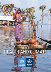  — WMO-No 1098. Atlas of Health and Climate