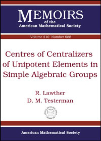 R. Lawther, D. M. Testerman — Centres of centralizers of unipotent elements in simple algebraic groups