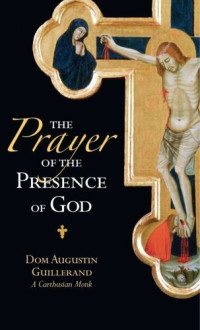 Dom Augustin Guillerand — The Prayer of the Presence of God