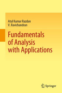 Atul Kumar Razdan, V. Ravichandran — Fundamentals of Analysis with Applications