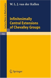 W. L. J. van der Kallen — Infinitesimally Central Extensions of Chevalley Groups
