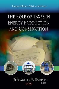 Bernadette M. Horton — The Role of Taxes in Energy Production and Conservation