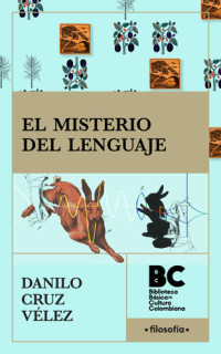 Danilo Cruz Vélez — El misterio del lenguaje