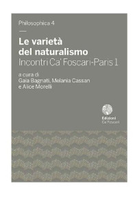 Gaia Bagnati (editor), Melania Cassan (editor), Alice Morelli (editor) — Le varietà del naturalismo. Incontri Ca' Foscari-Paris 1