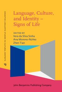 Ana Moreno-Núñez; Zhen Tian; Vera da Silva Sinha — Language, Culture and Identity - Signs of Life