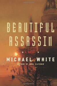 Michael C. White — Beautiful Assassin