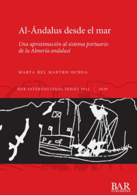 Marta Del Mastro Ochoa — Al-Ándalus desde el mar