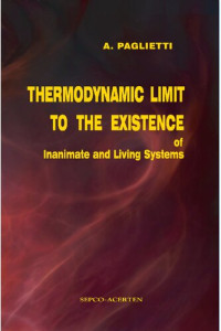 Paglietti, A. — Thermodynamic Limit to the Existence of Inanimate and Living Systems