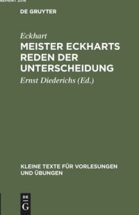 Eckhart (editor); Ernst Diederichs (editor) — Meister Eckharts Reden der Unterscheidung