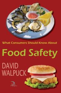 David Walpuck; Anna Faktorovich; Cortney Radocaj; Anaphora Literary Press — What Consumers Should Know About Food Safety