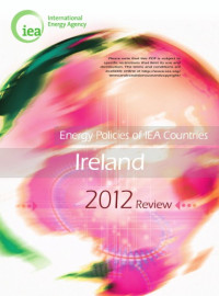 International Energy Agency; OECD Publishing — Energy Policies of IEA Countries : Ireland 2012