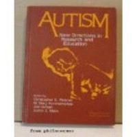 Christopher D. Webster, M. Mary Konstantareas and Joel Oxman (Eds.) — Autism. New Directions in Research and Education