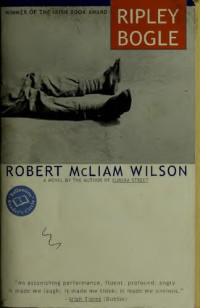 Robert McLiam Wilson — Ripley Bogle (Ballantine Reader's Circle)