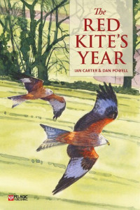 Ian Carter, Dan Powell — The Red Kite's Year