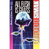 Clifford D. Simak — All Flesh Is Grass (Masters of Science Fiction)