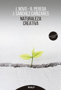 J. Novo, R. Pereda, J. Sánchez Cañizares — Naturaleza creativa