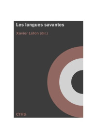 Xavier Lafon — Les langues savantes