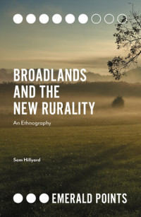 Sam Hillyard — Broadlands and the New Rurality