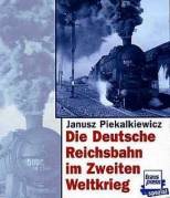  — Die Deutsche Reichsbahn in Zweiten Weltkrieg