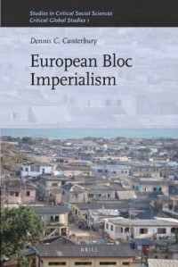 Dennis C. Canterbury — European Bloc Imperialism