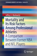 Jeffrey S. Markowitz — Mortality and Its Risk Factors Among Professional Athletes
