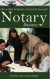 Kristie Lorette — How to Open & Operate a Financially Successful Notary Business