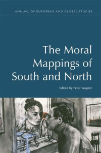 Peter Wagner — The Moral Mappings of South and North