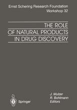 S. J. Danishefsky, M. Inoue, D. Trauner (auth.), J. Mulzer, R. Bohlmann (eds.) — The Role of Natural Products in Drug Discovery