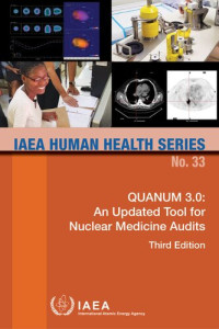 International Atomic Energy Agency — QUANUM 3.0: An Updated Tool for Nuclear Medicine Audits