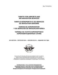  — Doc7100 (2014) Тарифы на услуги аэропортов н аэронавигационных служб