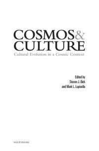 Steven J. Dick, Mark Lupisella — Cosmos & Culture