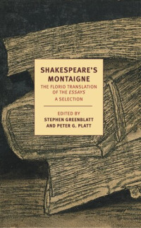 Michel de Montaigne — Shakespeare's Montaigne