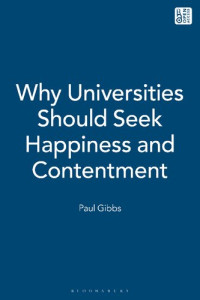 Paul Gibbs — Why Universities Should Seek Happiness and Contentment