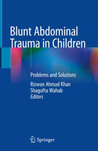 Rizwan Ahmad Khan, Shagufta Wahab — Blunt Abdominal Trauma in Children