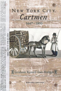 Graham Russell Gao Hodges — New York City Cartmen, 1667-1850