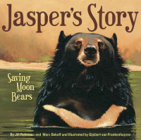 Jill Robinson; Marc Bekoff — Jasper's Story: Saving Moon Bears