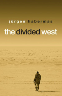 Habermas, Jürgen — Divided West