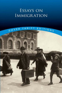 Bob Blaisdell — Essays on Immigration (Dover Thrift Editions)