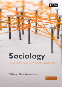 Paul Stewart, Johan Zaaiman — Sociology: A Concise South African Introduction