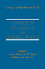 J. González-Merlo, I. Burzaco, P. Jou, M. Marquez (auth.), Louis G. Keith MD, FACOG, Gary S. Berger MD, MSPH, FACOG (eds.) — Uncommon Infections and Special Topics