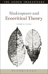 Gabriel Egan — Shakespeare and Ecocritical Theory