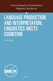 Henk Zeevat — Production and Interpretation: Linguistics meets Cognition - Current Research in the Semantics Pragmatics Interface