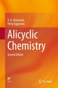 V. K. Ahluwalia, Renu Aggarwal — Alicyclic Chemistry